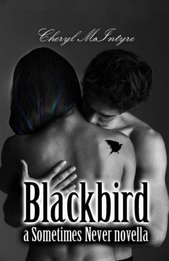 Blackbird (a Sometimes Never novella) (eBook, ePUB) Cover Blackbird (a Sometimes Never novella) (eBook, ePUB)