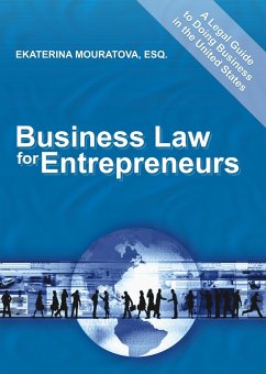 Business Law for Entrepreneurs. A Legal Guide to Doing Business in the United States. (eBook, ePUB) - Mouratova, Ekaterina