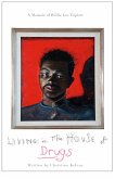 Living in the House of Drugs (eBook, ePUB)
