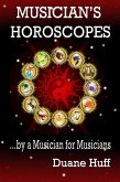 Musician's Horoscopes ...by a Musician for Musicians (eBook, ePUB)