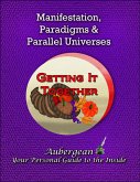 Manifestation, Paradigms and Parallel Universes (eBook, ePUB)