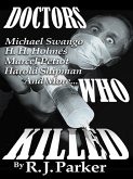 Doctors Who Killed (Serial Killers Series) (eBook, ePUB)