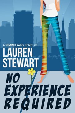 No Experience Required (a Summer Rains Novel) (eBook, ePUB) - Stewart, Lauren