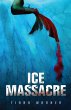 Ice Massacre (eBook, ePUB) - Bild 1