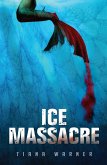 Ice Massacre (eBook, ePUB)