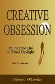 Creative Obsession - Philosophic Life in Broad Daylight (An Apomary) (eBook, ePUB)