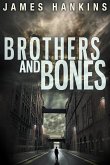 Brothers and Bones (eBook, ePUB)