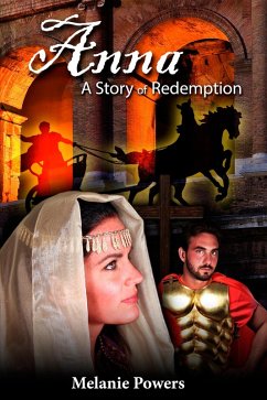 Anna A Story of Redemption (eBook, ePUB) - Powers, Melanie