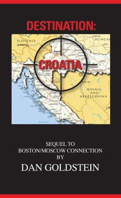 Destination: Croatia (eBook, ePUB) - Goldstein, Dan