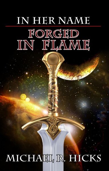 Forged In Flame (In Her Name, Book 8) (eBook, ePUB)