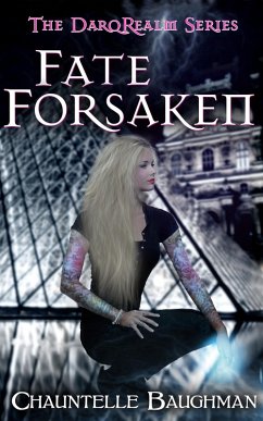 Fate Forsaken (eBook, ePUB) - Baughman, Chauntelle