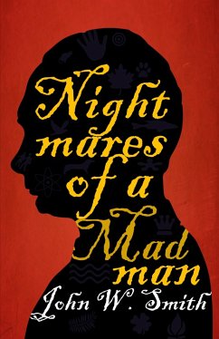 Nightmares of a Madman (eBook, ePUB) - Smith, John