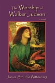 Worship of Walker Judson (eBook, ePUB)
