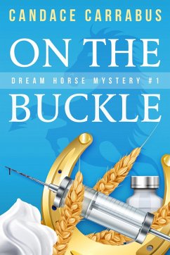Cover On the Buckle, Dream Horse Mystery #1 (eBook, ePUB)