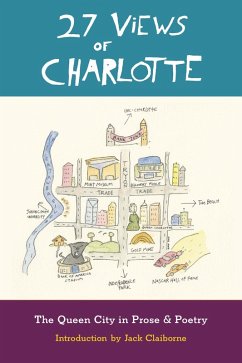 27 Views of Charlotte: The Queen City in Prose & Poetry (eBook, ePUB) - Eno Publishers