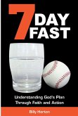 7 Day Fast: Understanding God's Plan Through Faith and Action (eBook, ePUB)