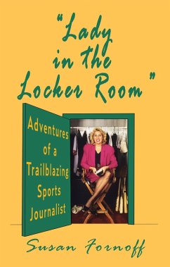 Cover &quote;Lady in the Locker Room&quote;: Adventures of a Trailblazing Sports Journalist (eBook, ePUB)