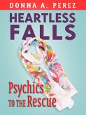 Heartless Falls, Psychics to the Rescue (eBook, ePUB)