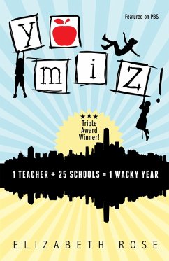 Cover YO MIZ! (1 teacher + 25 schools = 1 wacky year) (eBook, ePUB)