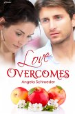 Love Overcomes (eBook, ePUB)