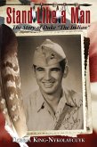 Stand Like a Man The Story of Duke &quote;The Indian&quote; (eBook, ePUB)