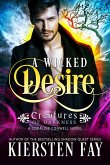 Wicked Desire (Creatures of Darkness 3) (eBook, ePUB)