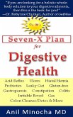 Dr. M's Seven-X Plan for Digestive Health: Acid Reflux, Ulcers, Hiatal Hernia, Probiotics, Leaky Gut, Gluten-free, Gastroparesis, Constipation, Colitis, Irritable Bowel, Gas, Colon Cleanse/Detox & More (eBook, ePUB)