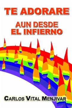 Cover Te Adorare Aun Desde El Infierno (eBook, ePUB)