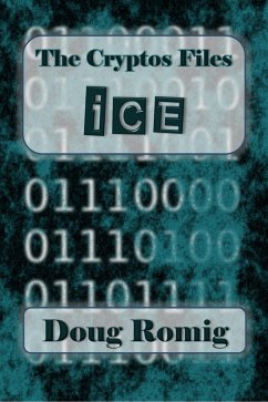 Cryptos Files: ICE (eBook, ePUB) - Romig, Doug
