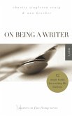 On Being a Writer: 12 Simple Habits for a Writing Life that Lasts (eBook, ePUB)