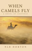 When Camels Fly (eBook, ePUB)
