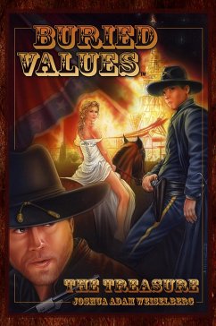 Buried Values: The Treasure (eBook, ePUB) - Weiselberg, Joshua Adam