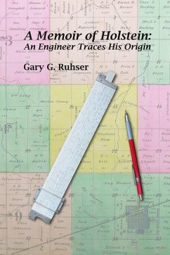 Memoir of Holstein: An Engineer Traces His Origin (eBook, ePUB) - Ruhser, Gary G.