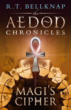 Aedon Chronicles Magi's Cipher (eBook, ePUB) - Bellknap, R. T.