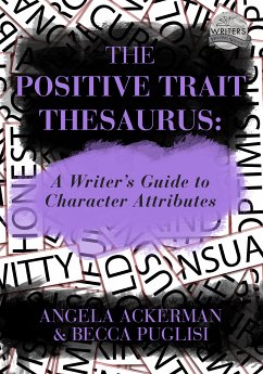 Positive Trait Thesaurus: A Writer's Guide to Character Expression (eBook, ePUB) - Ackerman, Angela