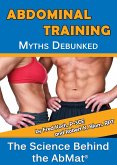 Abdominal Training Myths Debunked (eBook, ePUB)