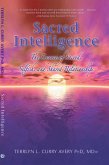 Sacred Intelligence: The Essence of Sacred, Selfish, and Shared Relationships (eBook, ePUB)