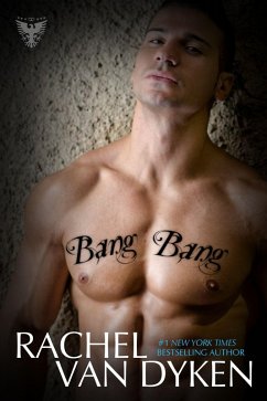 Bang Bang (eBook, ePUB) - Dyken, Rachel Van