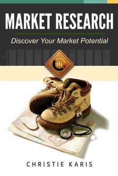 Market Research: Discovering Your Potential (eBook, ePUB) - Karis, Christie