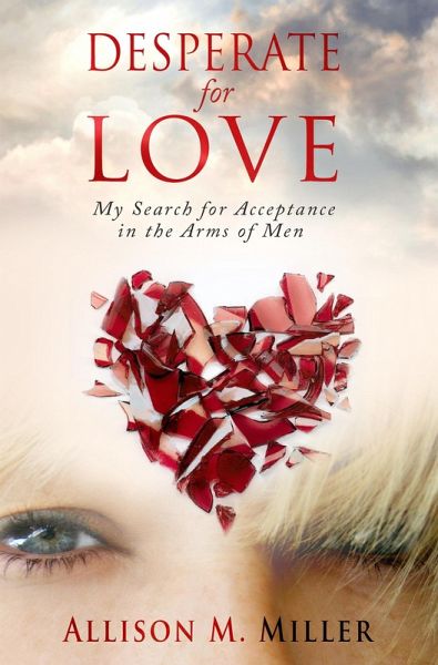 Desperate for Love (eBook, ePUB) Desperate for Love (eBook, ePUB)