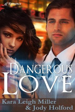 Dangerous Love (eBook, ePUB) - Miller, Kara Leigh