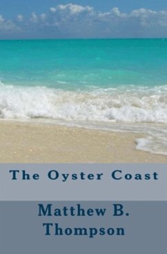 Oyster Coast (eBook, ePUB) - Thompson, Matthew B.