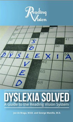 Dyslexia Solved (eBook, ePUB) - Braga, Joe de