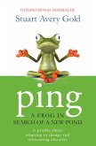 Ping: A Frog in Search of a New Pond (eBook, ePUB)