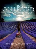 Things Collected Along the Way (eBook, ePUB)