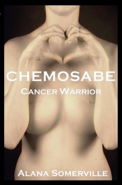 Cover Chemosabe: Cancer Warrior (eBook, ePUB)