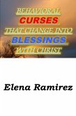 Behavioral Curses That Change Into Blessings With Christ (eBook, ePUB)