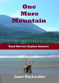One More Mountain: Road Warriors Explore America (eBook, ePUB)