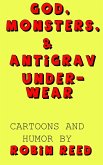 God, Monsters, & Antigrav Underwear (eBook, ePUB)