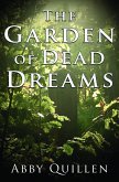 Garden of Dead Dreams (eBook, ePUB)